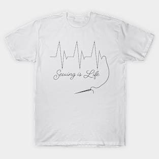 Sewing Heartbeat  Pulse - Sewing Is Life Shirt T-Shirt